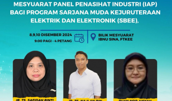 Lawatan Penilaian Program Akademik oleh Panel Penasihat Industri (IAP) bagi Program Sarjana Muda Kejuruteraan Elektrik dan Elektronik (SBEE), FTKEE UMPSA